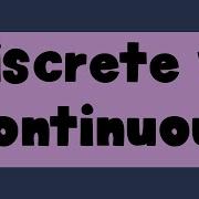 Discrete And Continuous Graphs