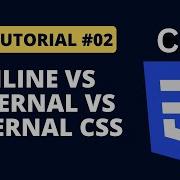 CSS Tutorial 2 Inline Vs Internal Vs External CSS Programming For Beginners