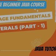 5 Java Language Fundamentals Part 3 Literals Integral Floating And Boolean