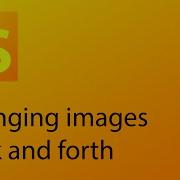 JavaScript Tutorial 22 Changing Images Back And Forth