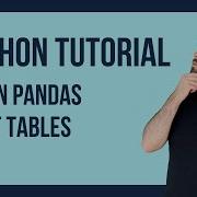 Учебное пособие по сводным таблицам Python Создание сводных таблиц Pandas Учебное пособие по