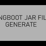 How To Create Jar File In Springboot