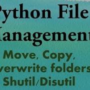 Python Tutorials Move Overwrite Copy Directories Shutil Disutil