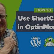 How To Use WordPress ShortCodes In OptinMonster Campaigns