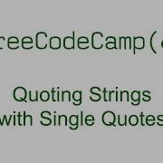 Quoting Strings With Single Quotes