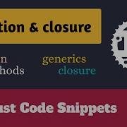 Rust Programming Function Closure Generics