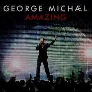 George Michael Amazing Live In London 2008 Remastered Audio