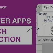 The Secret Weapon In Power Apps How To Leverage The Patch Function