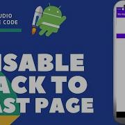 SOURCE CODE Disable Back To Last Page Android Studio Java
