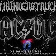 AC DC THUNDERSTRUCK X3 NEW DANCE MIXES 12 DISCO ROCK ITALO EDM 80s 90s 1990 2024 DJ REMIXES