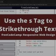 Use The S Tag To Strikethrough Text Applied Visual Design FreeCodeCamp Tutorial