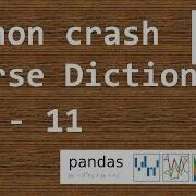 DataAnalysis With Python Pandas Python Crash Course Dictionary Set 11
