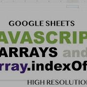 JavaScript IndexOf LastIndexOf Methods Tutorial Google Sheets Apps Scripts Array Methods Part 6