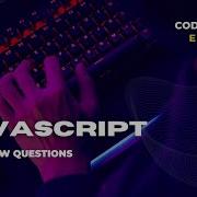 Javascript Basic Interview Questions For Beginners Const Immutable Variables And Mutable Arrays