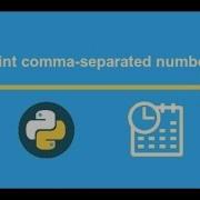 Python Exercises 3 Print Comma Separated Numbers With Lists And Tuple In Python