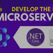 NET Core Web API Microservice With SQL Server Entity Framework Core