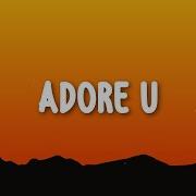 Khalid Adore U Lyrics
