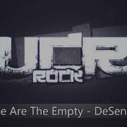 We Are The Empty DeSense HD