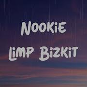 Limp Bizkit Nookie Lyrics