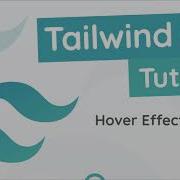 Tailwind CSS Tutorial 15 Hover Effects
