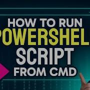 How To RUN PowerShell Script From CMD Step By Step