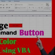 Change Command Button Color And Caption Using VBA Step By Step