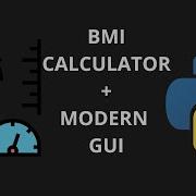 How To Create A BMI Calculator In Python Modern Graphical User Interface Custom Tkinter And Python