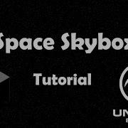 Tutorial Space Skybox Unity And Unreal Engine