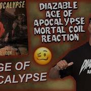 Age Of Apocalypse Mortal Coil REACTION Next Big Name In Metallic Hardcore