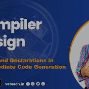 Types And Declarations In Intermediate Code Generation In Compiler Design CSE B TECH