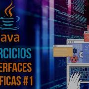 Ejercicios Java Interfaces Gráficas 1 Una Interfaz Que Nos Saluda