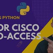 Python Code For Cisco SD Access NO LAB REQUIRED