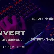 Convert Lowercase Input Into Uppercase JAVA Coding YOUTH