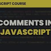 Comments JavaScript For Beginners 3