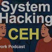 CEH CHAPTER 5 Podcast System Hacking Certified Ethical Hackerv3 Ethicalhacking Hack