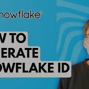 How To Generate Snowflake ID 2026 Full Guide