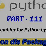 111 Disassembler For Python Bytecode Dis Python Module Python Tutorial In Tail