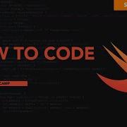 How To Code In Swift Swift Basics 1