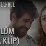 Mabel Matiz Gel Gönlümü Yerden Yere Vurma Güzel Zalim İstanbul 2 Bölüm Özel Klip