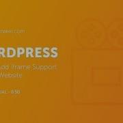 WORDPRESS How To Add Iframe Support For Your Website