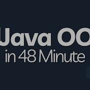 Learn Java OOP In 48 Minutes Java OOP Tutorial For Beginners