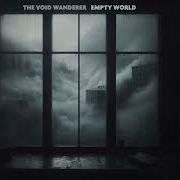The Void Wanderer Empty World FULL ALBUM