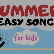 Summer Song For Kids Easy Monkey Songs