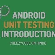 Android Unit Testing Tutorial Introduction CheezyCode Hindi