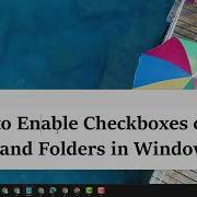 How To Enable Checkboxes On Icons And Folders In Windows 11