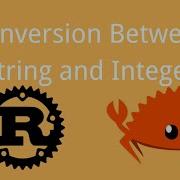 Rust Conversion Between String And Integer Tutorial 061