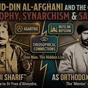 Jamal Ud Din Al Afghani And The Origins Of Theosophy Synarchism And Salafism