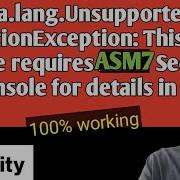 Fix Java Lang UnsupportedOperationException This Feature Requires ASM7 See The Console In Unity