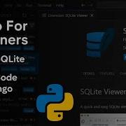 SQLite Viewer How To Open Sqlite Database In Vscode Python Django Tutorial For Beginners