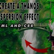 How To Create A Thanos Hand Dispersion Effect In Html And Css